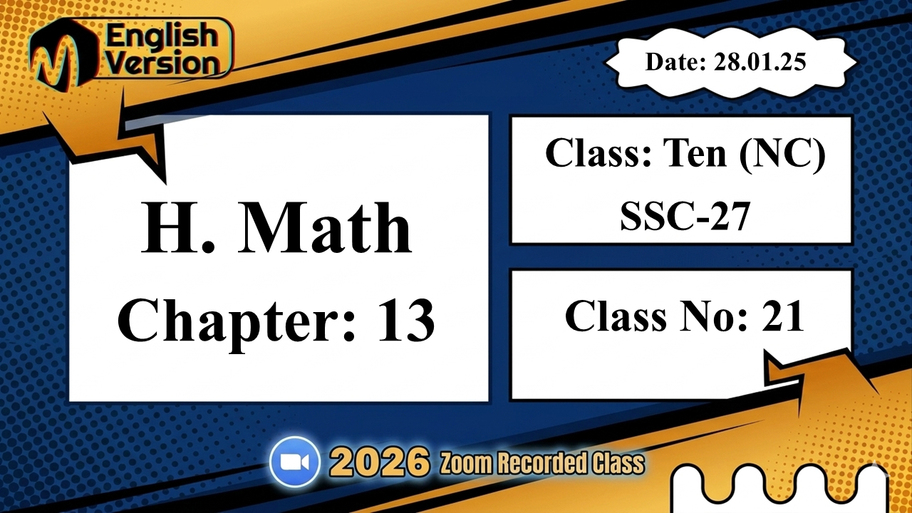 Class Ten (103-NC) | Class No: 21 | H. Math | Chapter - 13 | 28.01.26