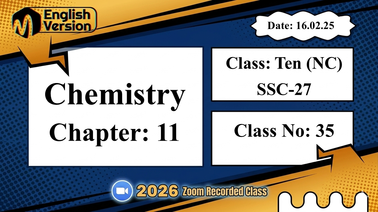 Class Ten (103-NC) | Class No: 35 | Chemistry | Chapter - 11 | 16.02.26