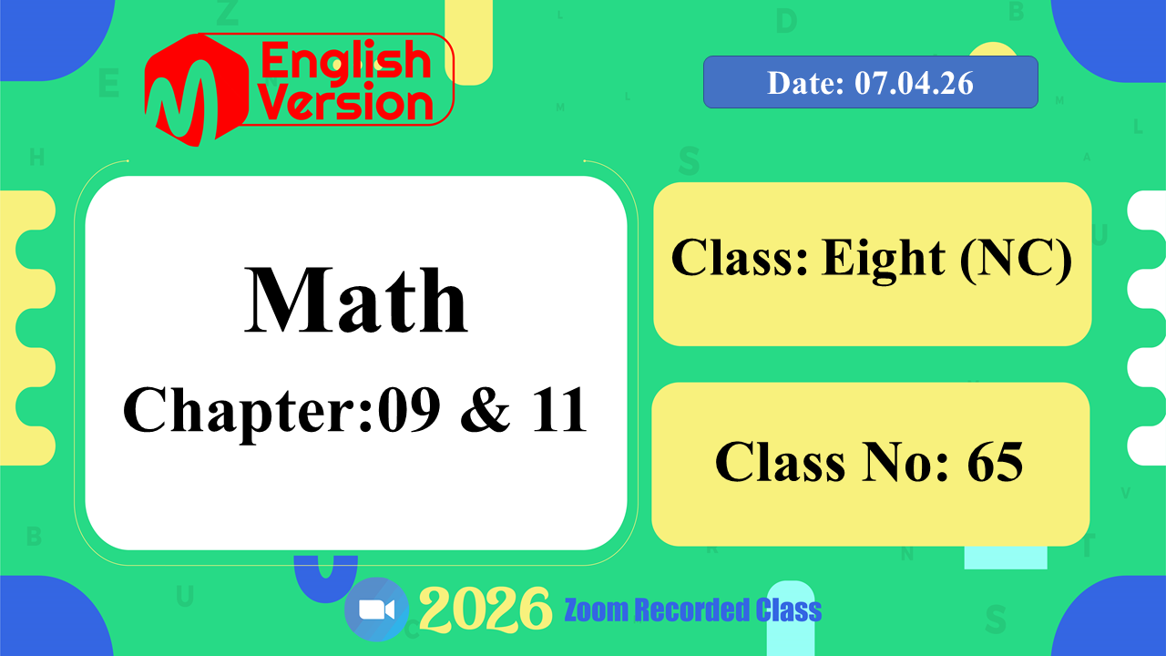 Class Eight (803–NC) | Class No: 65 | Math | Chapter: 09 & 11 | Date: 07.04.26