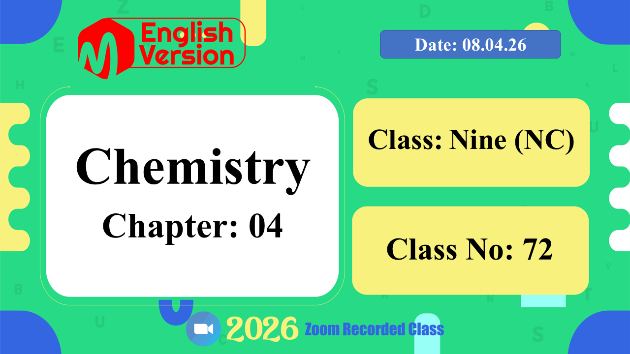 Class Nine (903-NC) | Class No: 72 | Chemistry | Chapter: 04 | 08.04.26