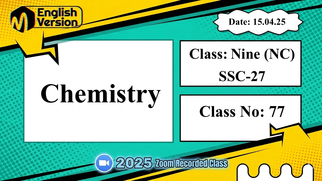 Class Nine (903-NC ) - [Class No: 77] - Chemistry (Periodic Table)
