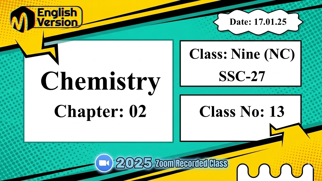 Class Nine (903-NC) - [Class No: 13] - Chemistry (State of Matter)