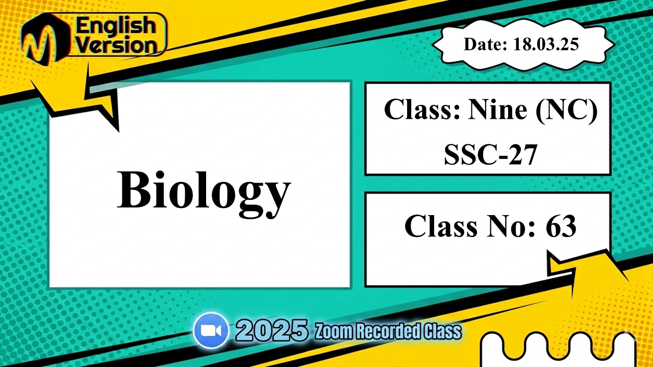 Class Nine (903-NC) - [Class No: 63] - Biology (Cell & Tissue)