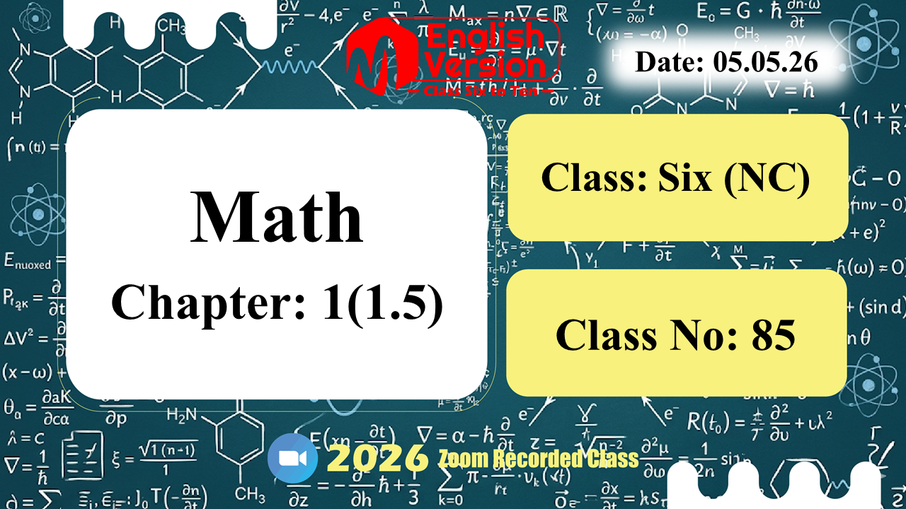 Class Six (603–NC) | Class No: 85 | Math | Chapter: 1(1.5) | Date: 05.05.26