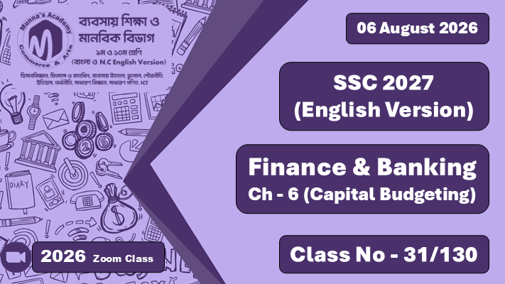 SSC 2027 - N.C Commerce [Class No - 31/130] Finance & Banking, Ch - 6 (Capital Budgeting)